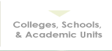 Colleges, Schools, & Academic Units